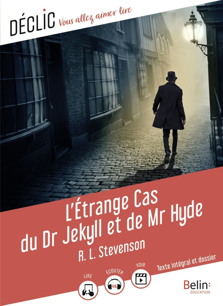 L'Étrange Cas du Dr Jeckyll et de Mr Hyde - Robert Louis Stevenson - BELIN EDUCATION