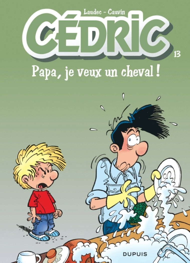 PAPA,JE VEUX UN CHEVAL - Laudec Laudec, Raoul CAUVIN - DUPUIS