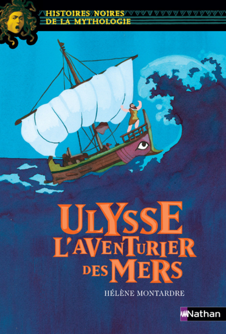 Ulysse, l'aventurier des mers - Marie-Thérèse Davidson, Hélène Montardre, Élène Usdin - NATHAN