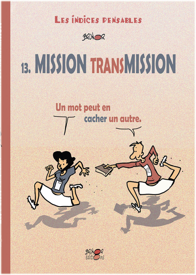 Mission Transmission tome 13 -  BRUNOR - BRUNOR