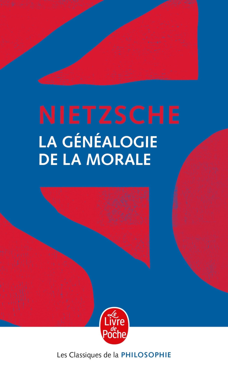 La Généalogie de la morale - Friedrich Nietzsche - LGF