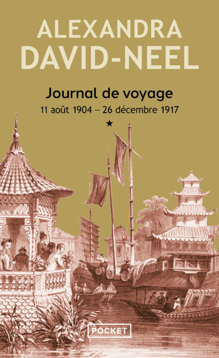 Journal de voyage - tome 1 - Alexandra David-neel - POCKET