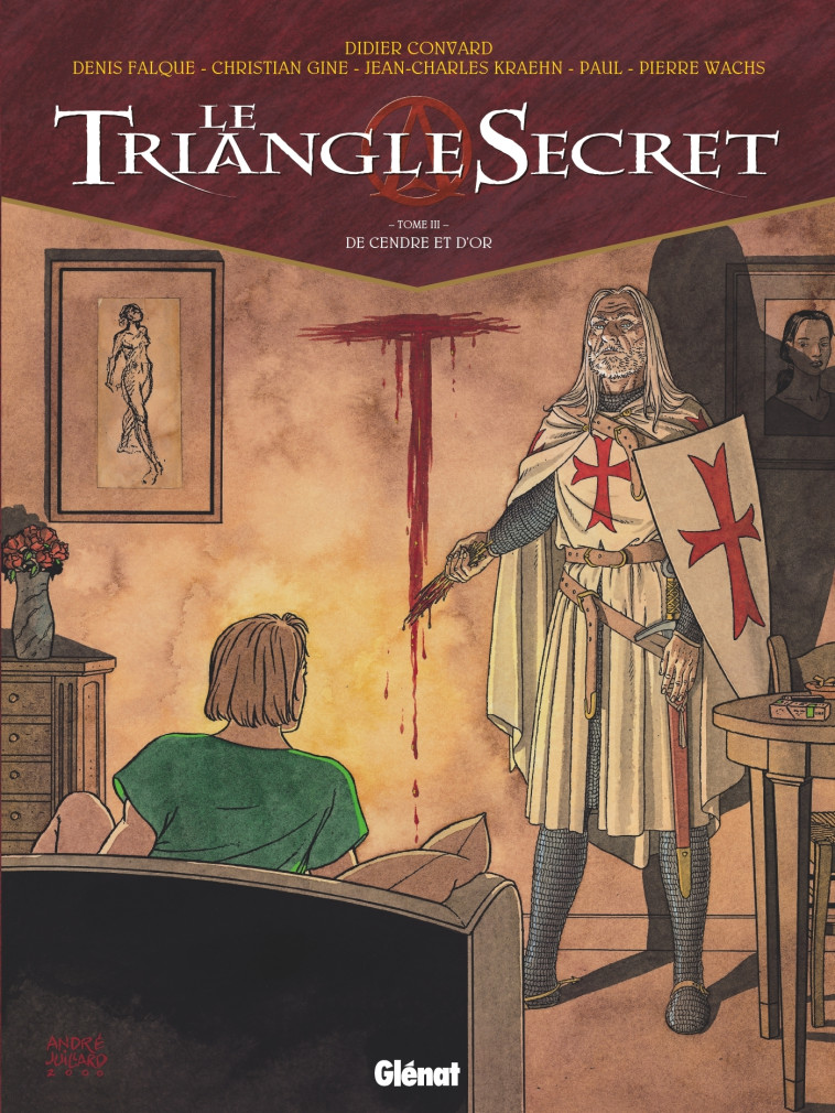 Le Triangle Secret - Tome 03 - Didier CONVARD, Pierre Wachs, Denis Falque, André Juillard, Jean-Charles Kraehn, Paul Paul - GLENAT