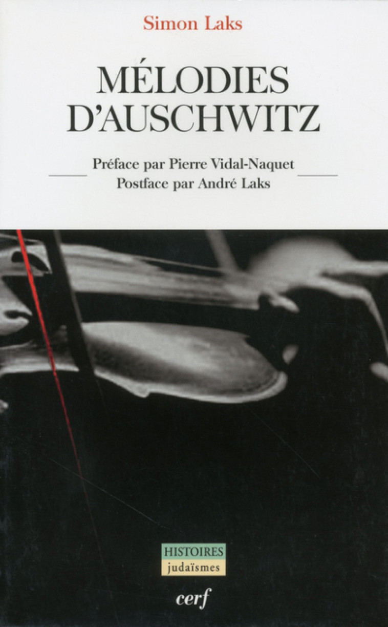 Mélodies d'Auschwitz - Simon Laks - CERF