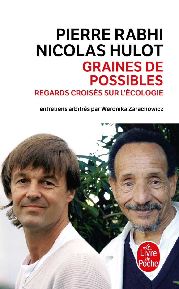 Graines de possibles : regards croisés sur l'écologie - Pierre Rabhi, Nicolas Hulot - LGF