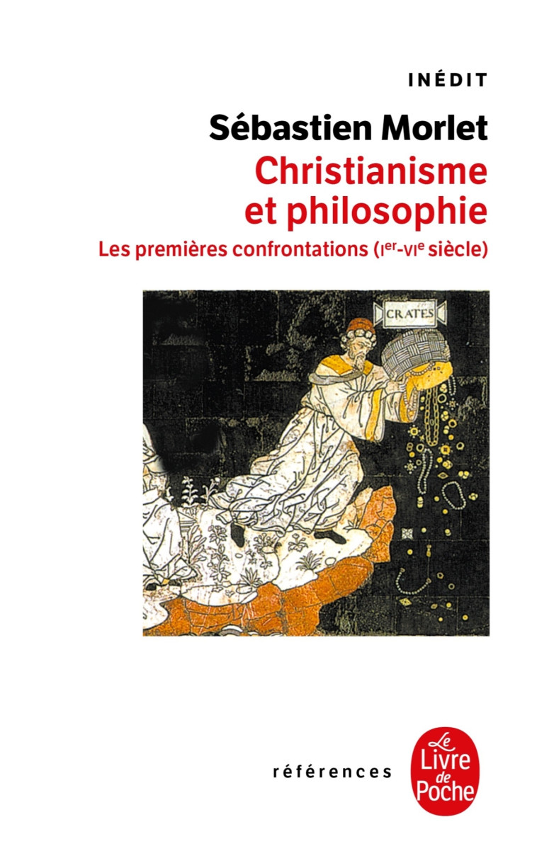 Christianisme et philosophie - Sébastien Morlet - LGF