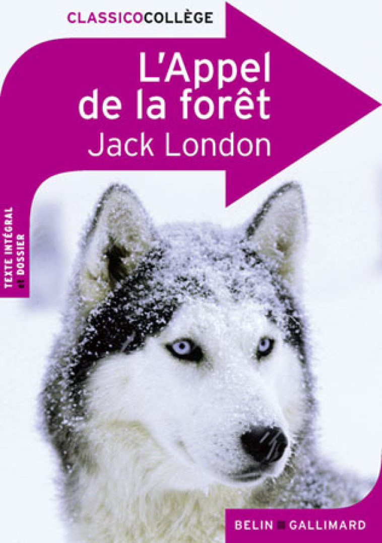 L'Appel de la forêt - Jack London - BELIN EDUCATION