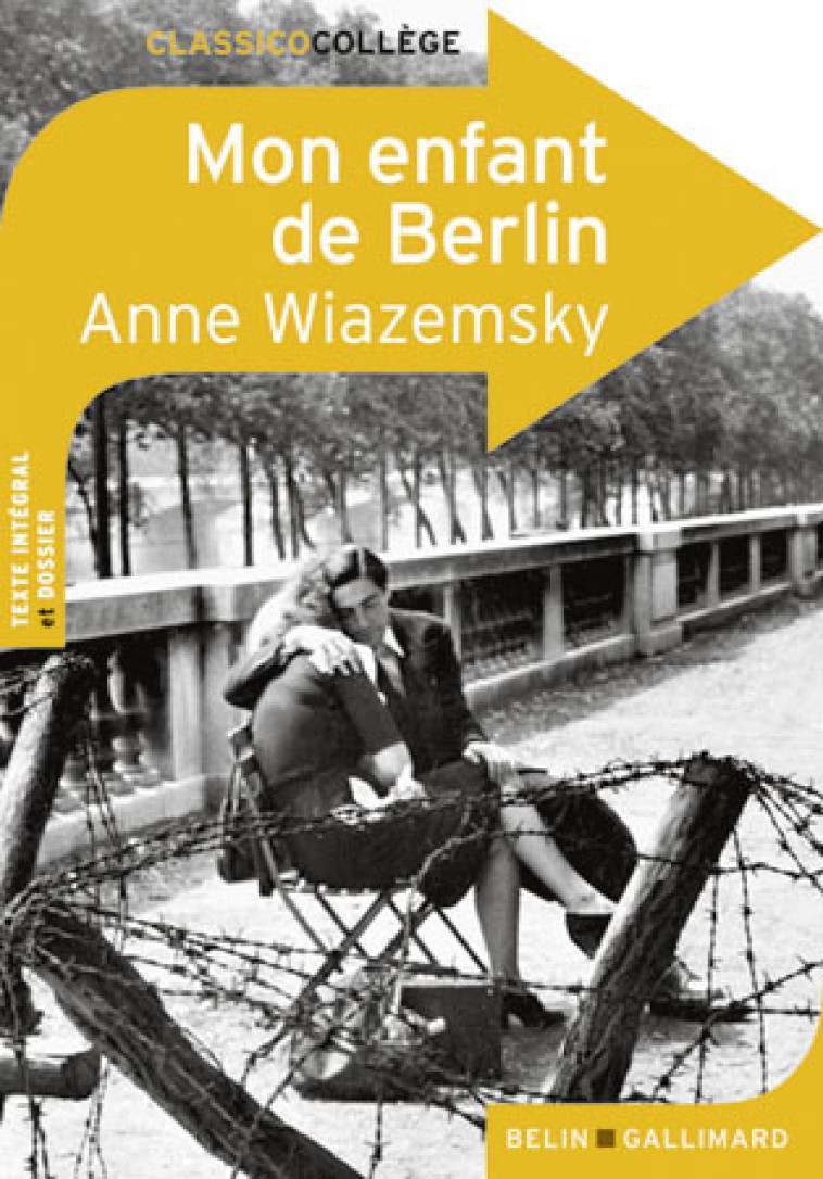 Mon enfant de Berlin - Anne Wiazemsky - BELIN EDUCATION