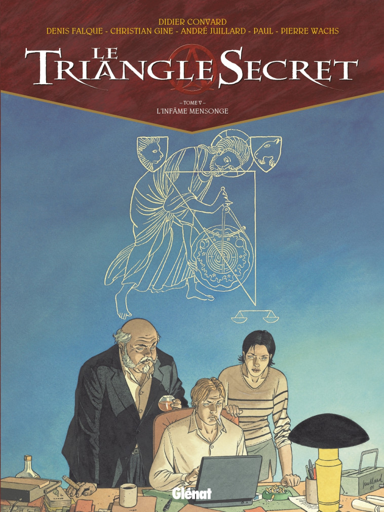 Le Triangle Secret - Tome 05 - Didier CONVARD, Pierre Wachs, Christian Gine, Denis Falque, André Juillard, Paul Paul,  Paul - GLENAT