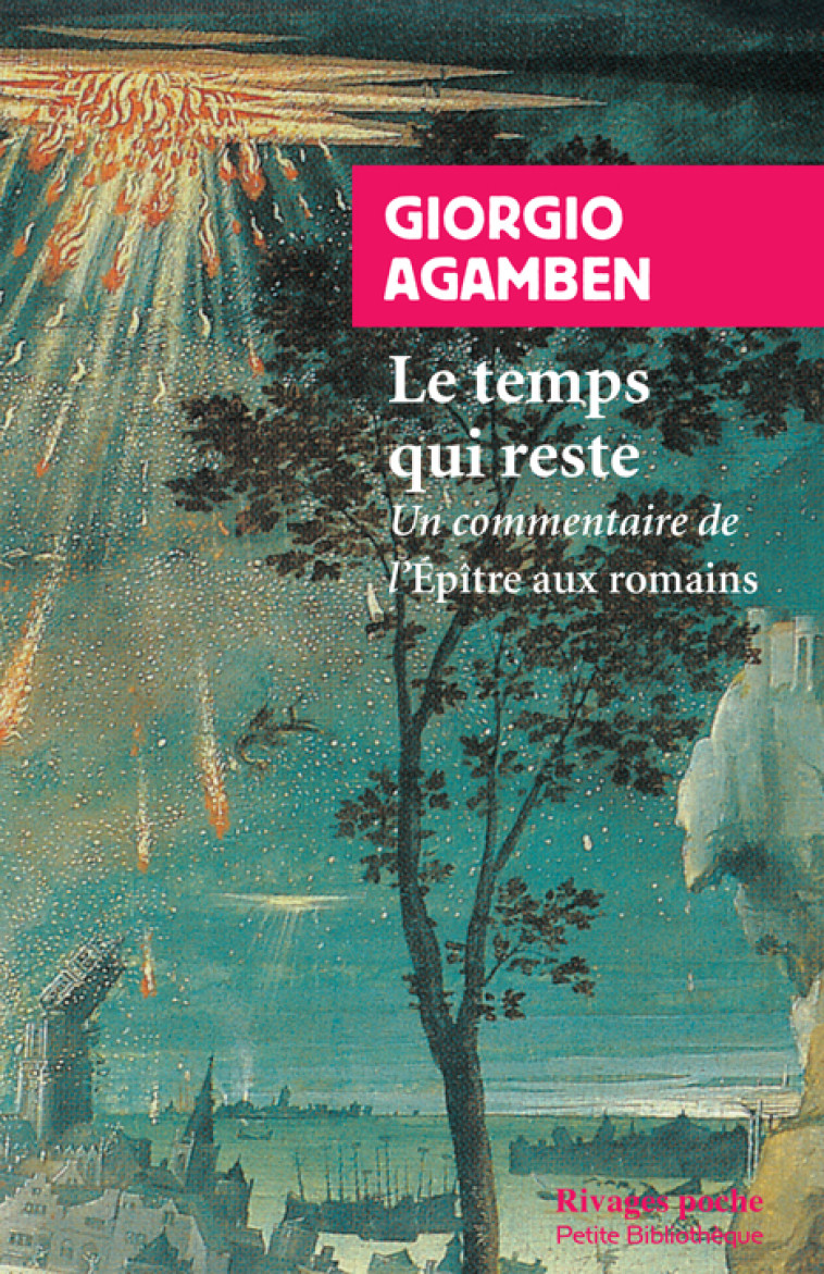 Le Temps qui reste - Giorgio Agamben, Judith Revel, Lidia Breda - RIVAGES