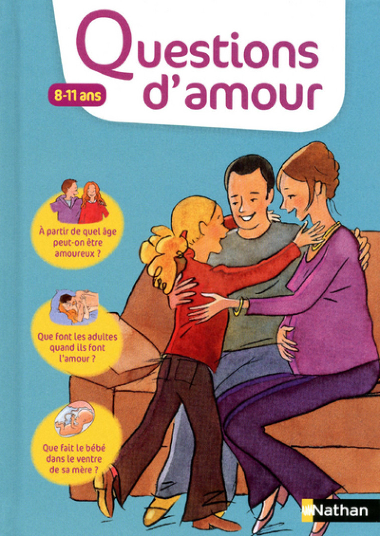 Questions d'amour:8-11 ans - Virginie Dumont, Serge Montagnat, Denise Millet, Claude Millet - NATHAN