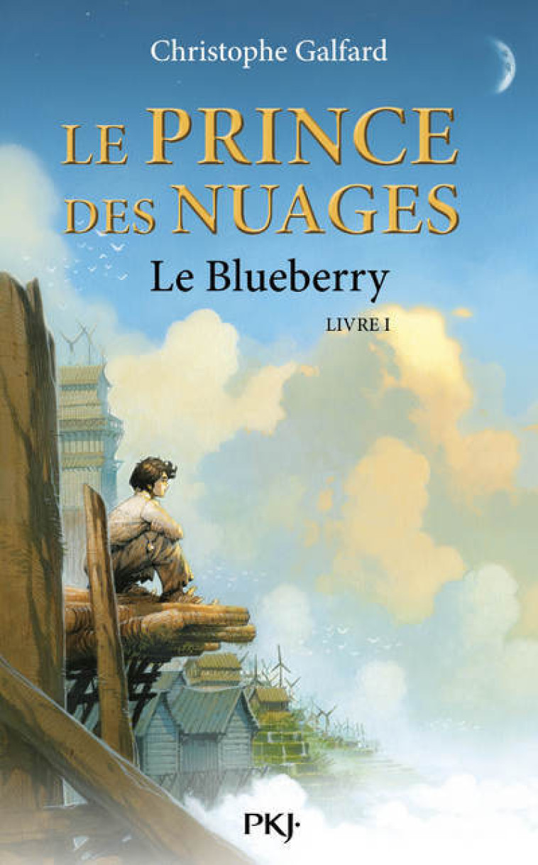 Le Prince des Nuages - tome 1 Le Blueberry - Christophe Galfard, Vincent Dutrait - POCKET JEUNESSE