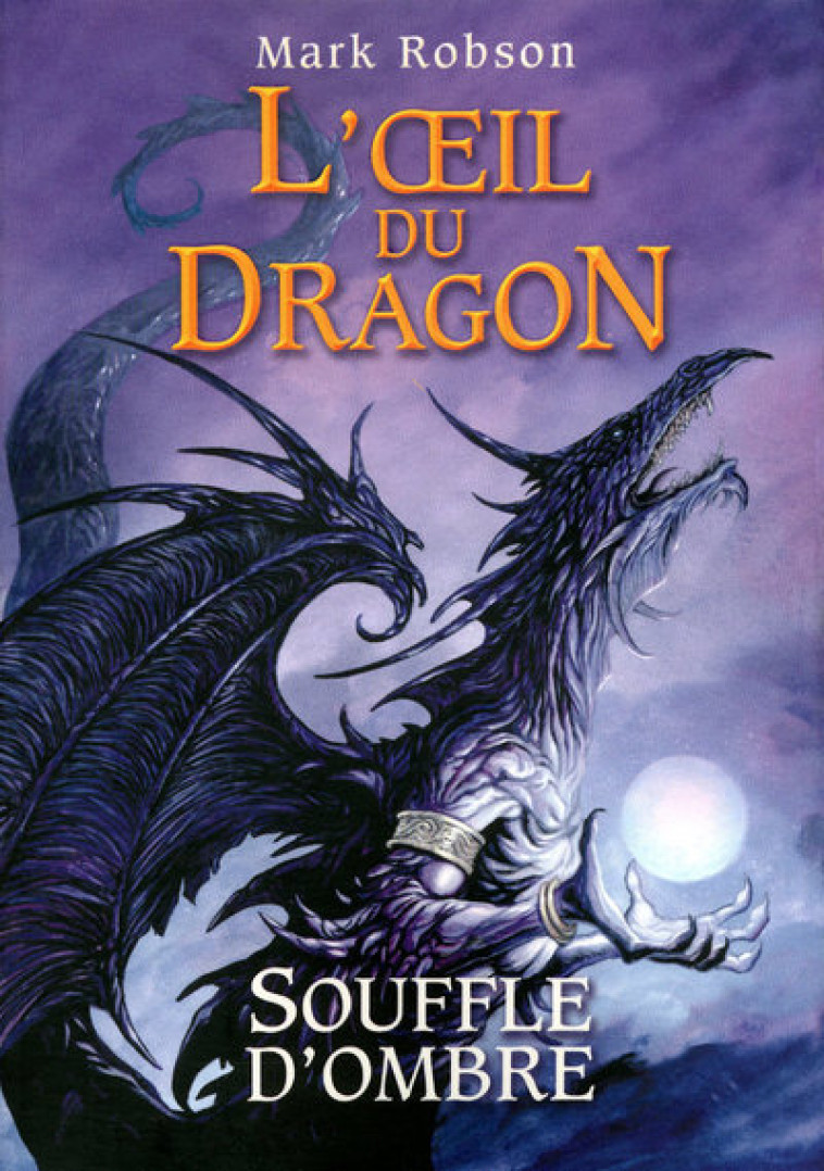 L'oeil du dragon - tome 2 Souffle d'Ombre - Mark Robson, Fabienne Berganz - POCKET JEUNESSE