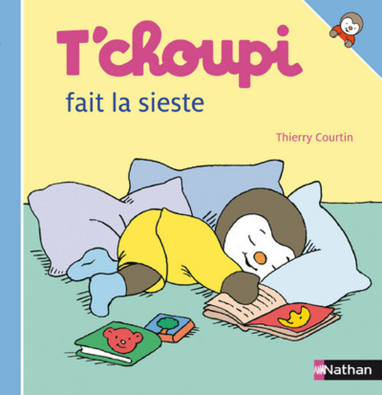 T'choupi fait la sieste - Thierry Courtin - NATHAN