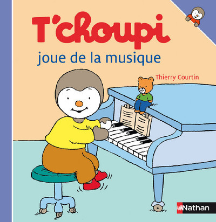 T'choupi joue de la musique - Thierry Courtin - NATHAN