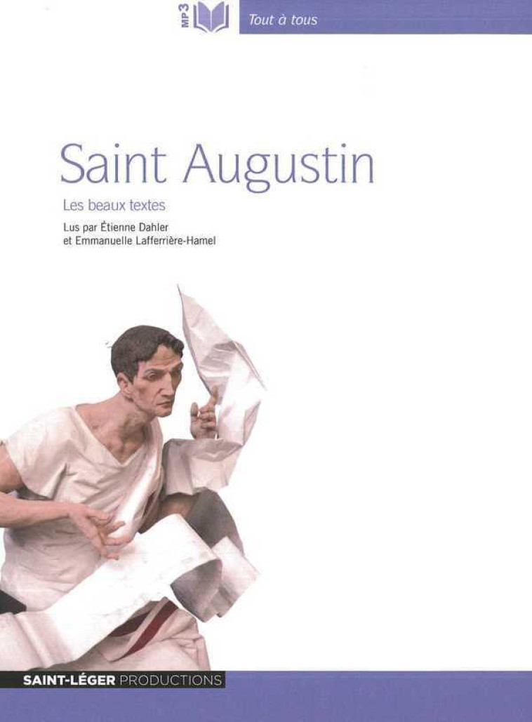 Saint augustin - les beaux textes - DAHLER,E. LA ETIENNE - SAINT LEGER