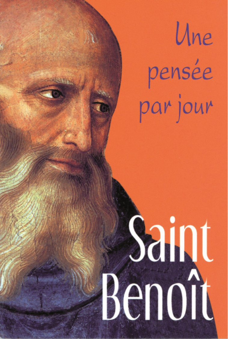 SAINT BENOIT: UNE PENSEE PAR JOUR - BENOIT SAINT - MEDIASPAUL