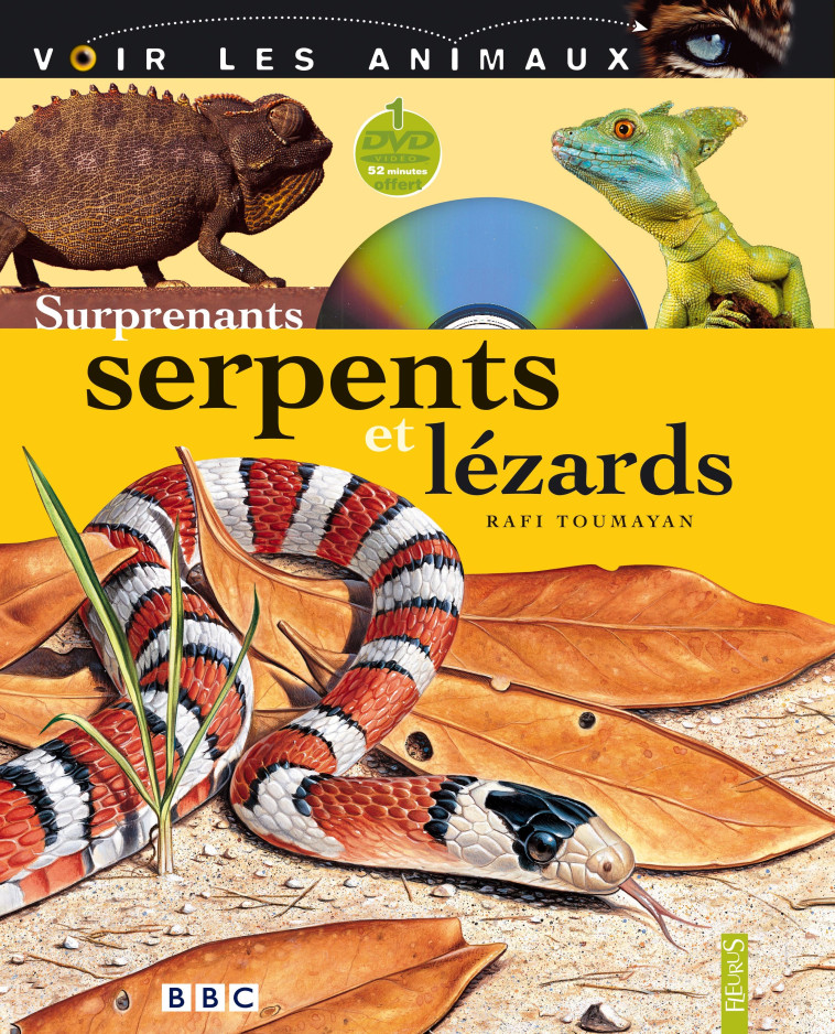 SURPRENANTS SERPENTS ET LEZARDS - Rafi Toumayan - FLEURUS