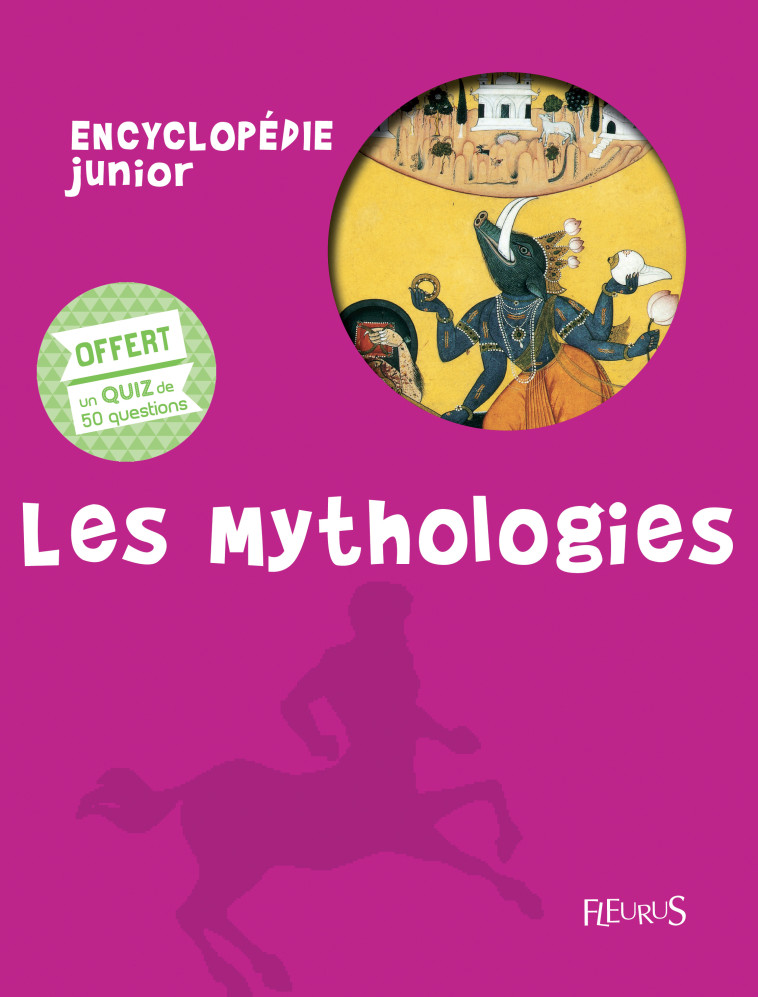 MYTHOLOGIES - ENCYCLO + QUIZ - Collectif Collectif - FLEURUS