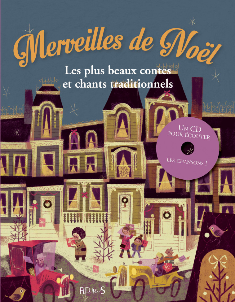 MERVEILLES DE NOEL - LES PLUS BEAUX CONTES ET CHANTS TRADITIONNELS + CD - Sophie de Mullenheim, Marie Flusin, Annette Marnat - FLEURUS