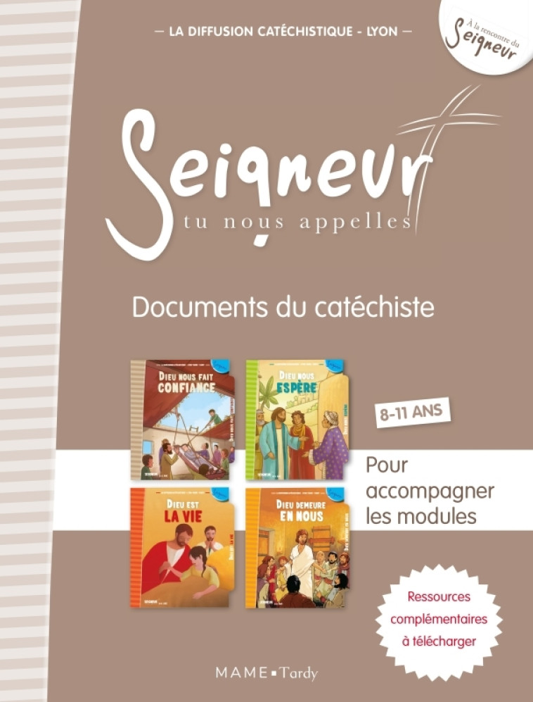 8-11 ans - Documents du catéchiste marron - modules 9 à 12 - NE - La Diffusion Catéchistique-Lyon La Diffusion Catéchistique-Lyon - MAME