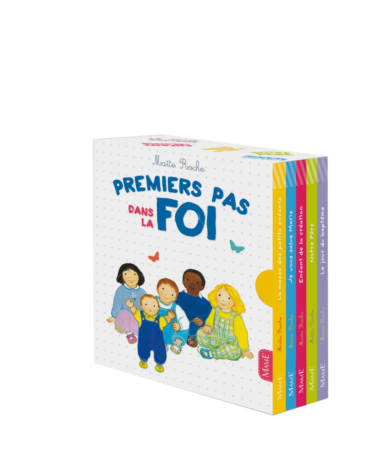 PREMIERS PAS DANS LA FOI - Maïte ROCHE - MAME