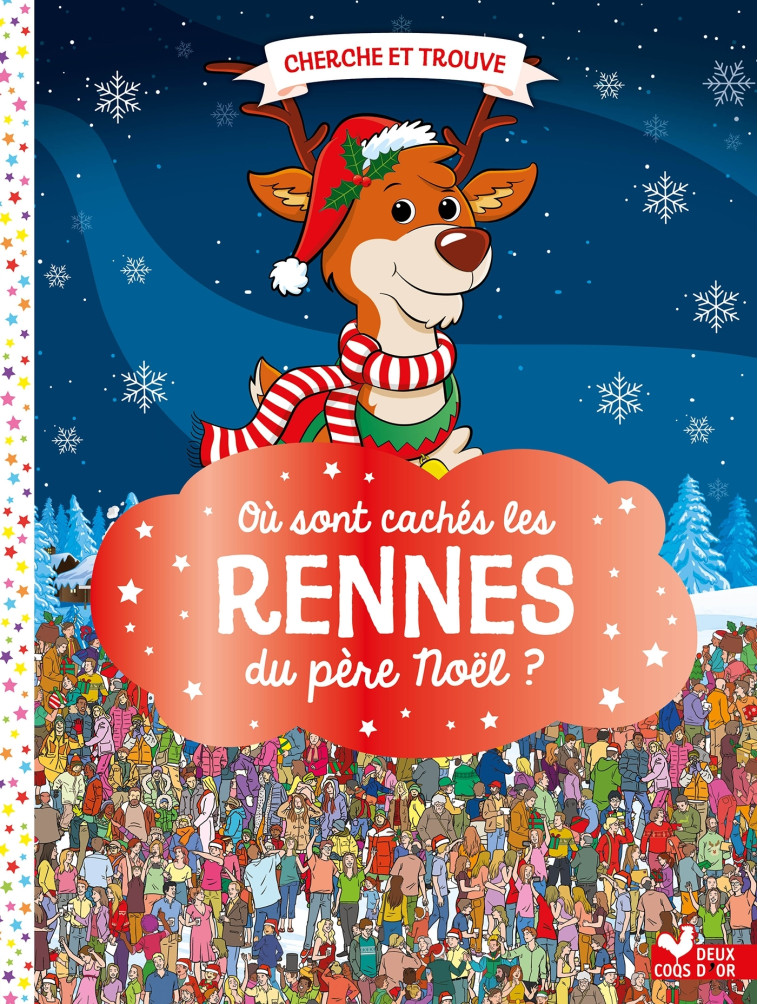 Où sont cachés les rennes du père Noël ? - Paul Moran - DEUX COQS D OR