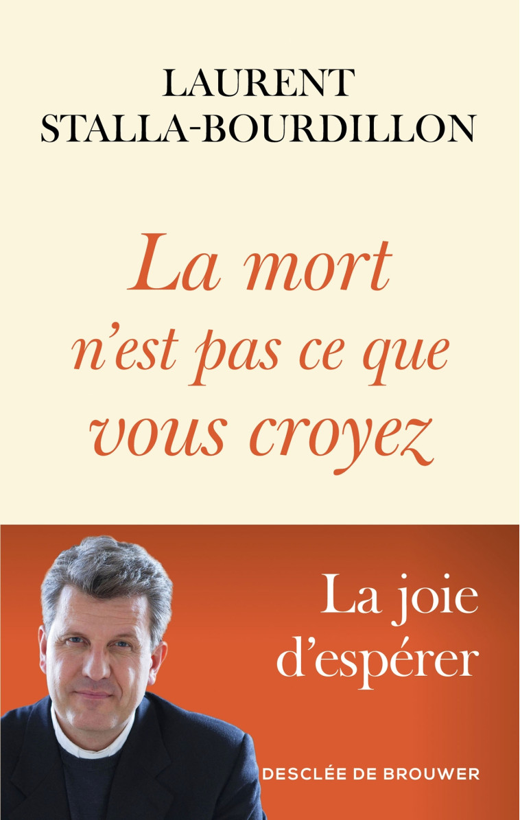 La mort n'est pas ce que vous croyez - Laurent Stalla-Bourdillon - DDB