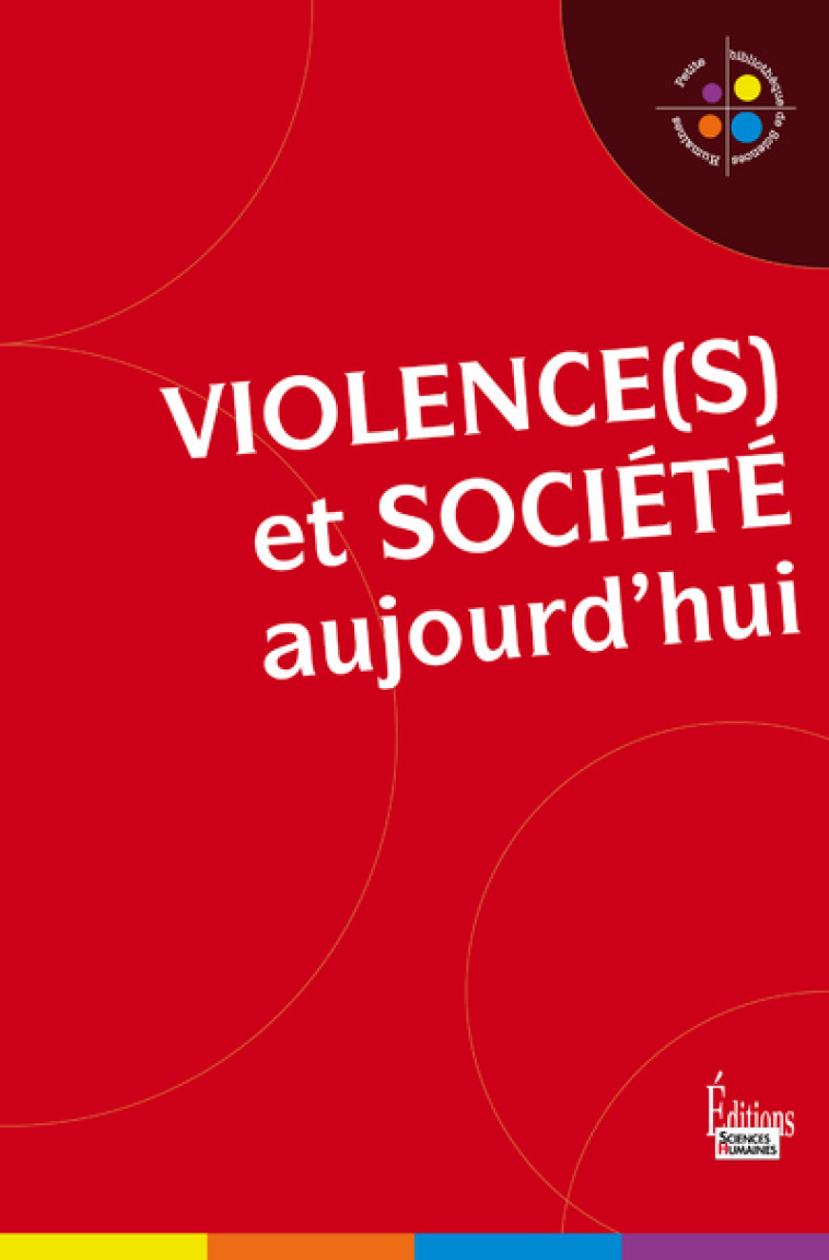 Violence(s) et société aujourd'hui - Collectif Collectif,  Collectif - SCIENCES HUMAIN