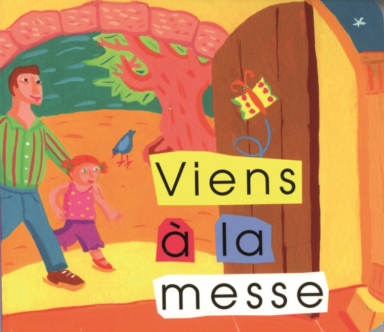 VIENS A LA MESSE -  Collectif - MEDIASPAUL