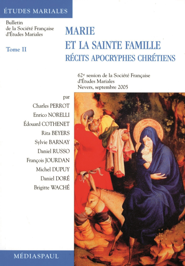 MARIE ET LA SAINTE FAMILLE: RECITS APOCRYPHES CHRETIENS - T2 -  Collectif - MEDIASPAUL