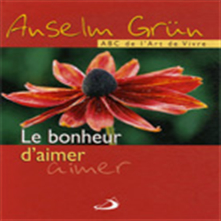 BONHEUR D'AIMER (LE) - Anselm Grün - MEDIASPAUL