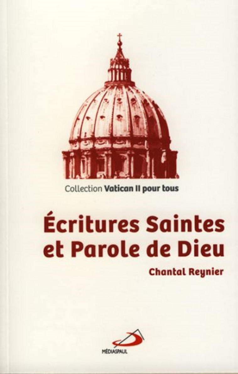 ECRITURES SAINTES ET PAROLE DE DIEU - C Reynier - MEDIASPAUL