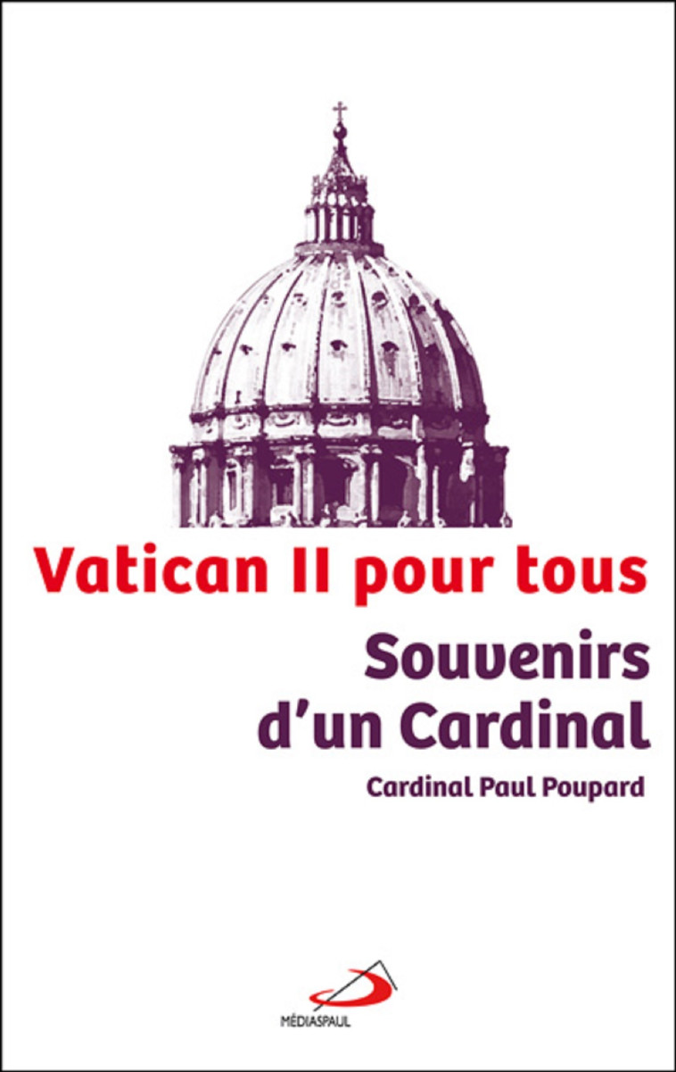 SOUVENIRS D'UN CARDINAL - P POUPARD - MEDIASPAUL