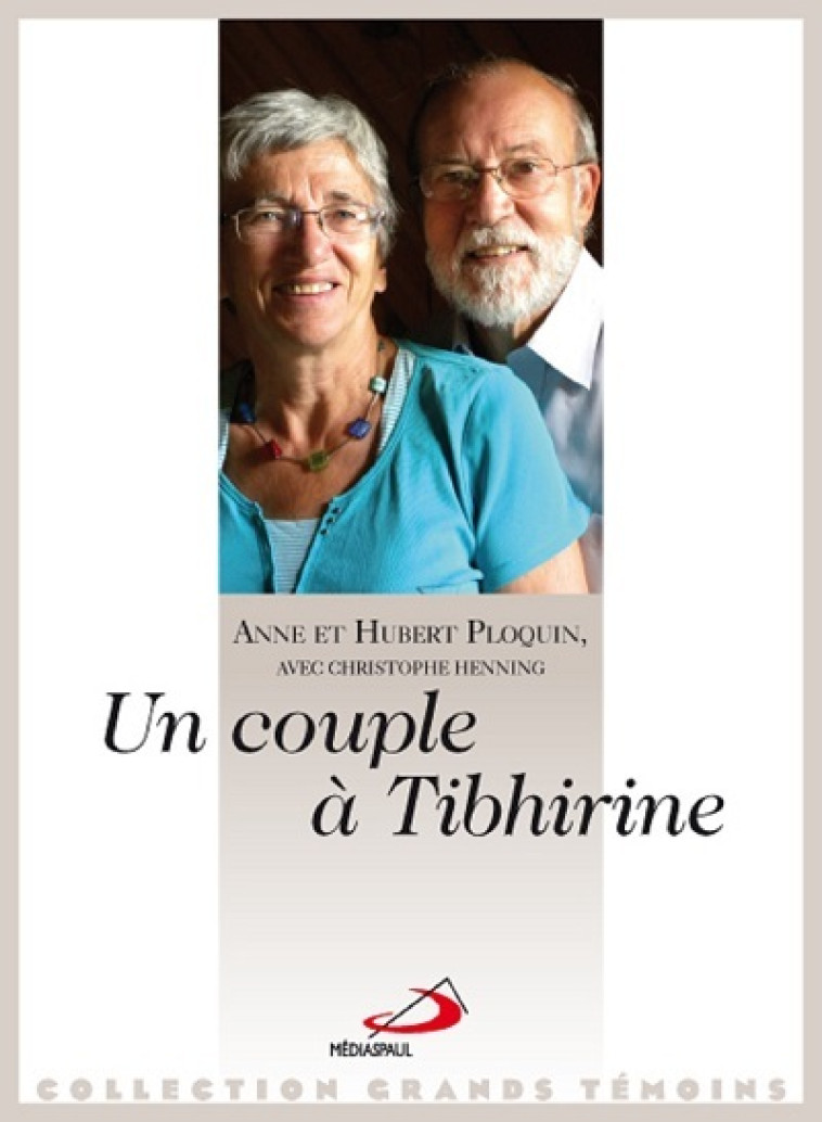 COUPLE A TIBHIRINE (UN) -  Collectif - MEDIASPAUL