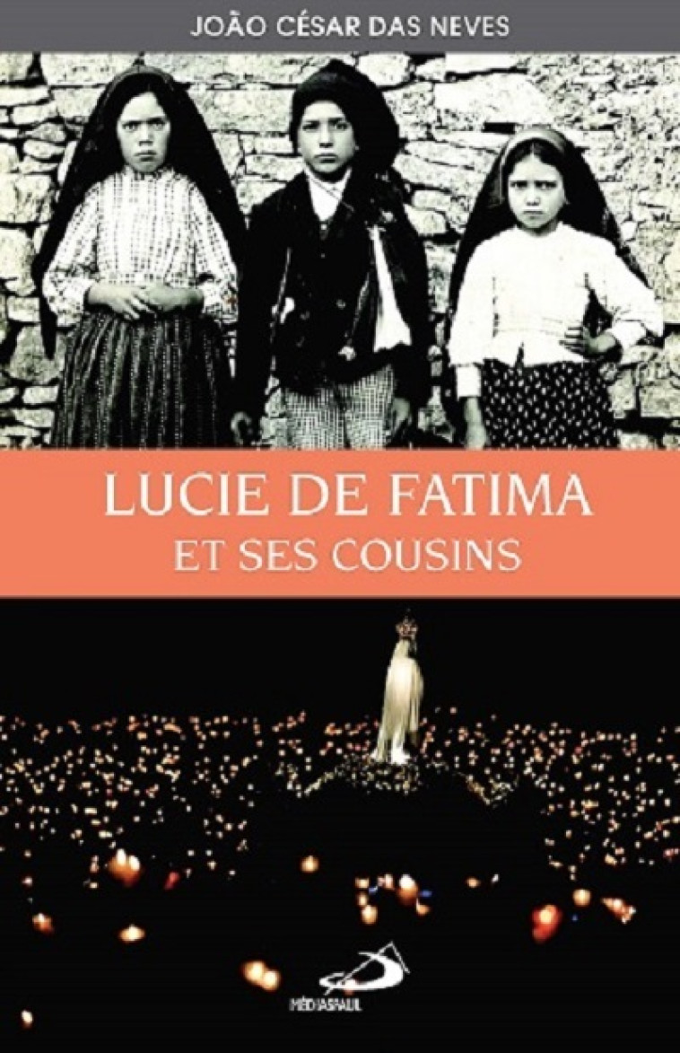 LUCIE DE FATIMA ET SES COUSINS - JC DAS NEVES - MEDIASPAUL