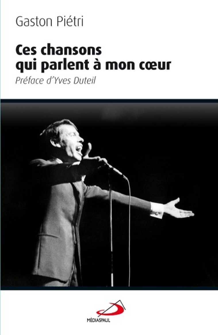 CES CHANSONS QUI PARLENT A MON COEUR - G PIETRI - MEDIASPAUL