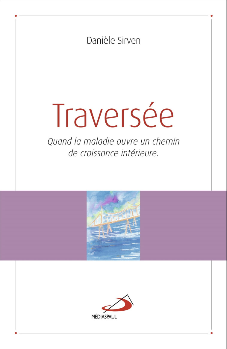 TRAVERSEE - Danièle Sirven - MEDIASPAUL