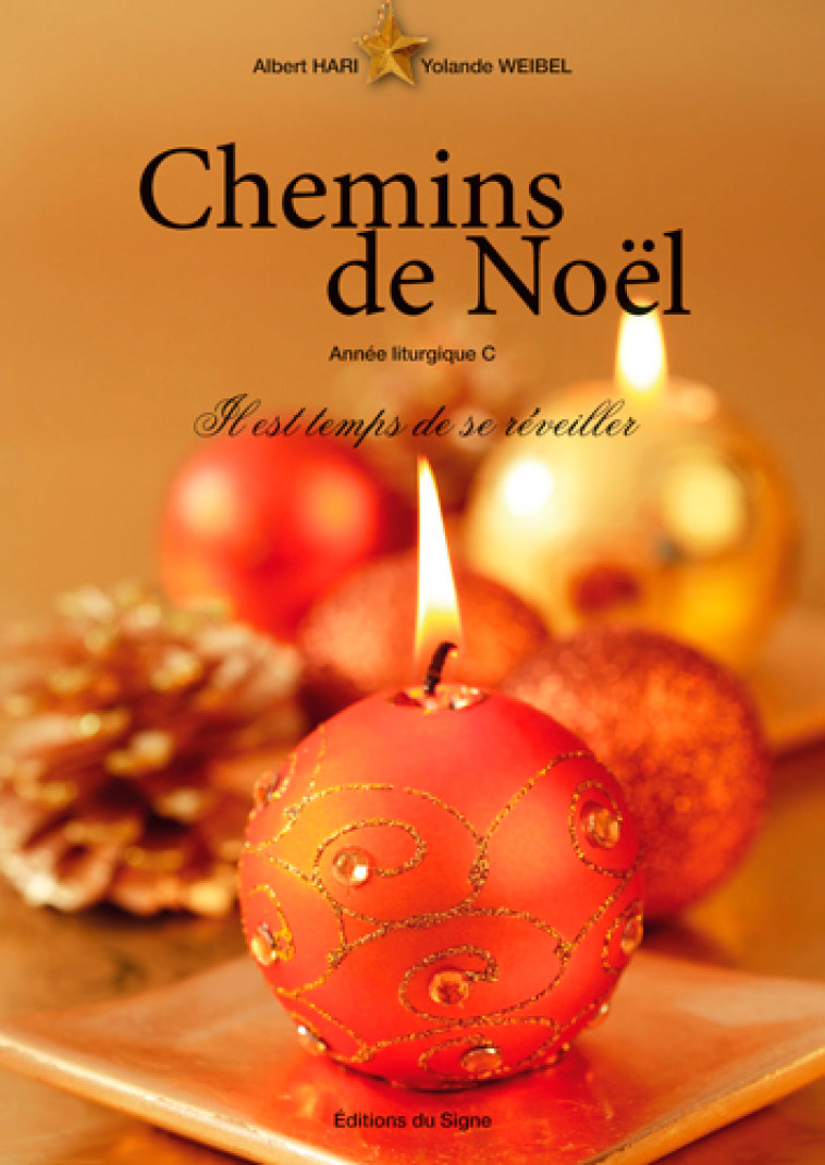 Chemins De Noël 2018, Il Est Temps De Se Réveiller - HARI ALBERT HARI ALBERT, Yolande Weibel,  HARI ALBERT - SIGNE