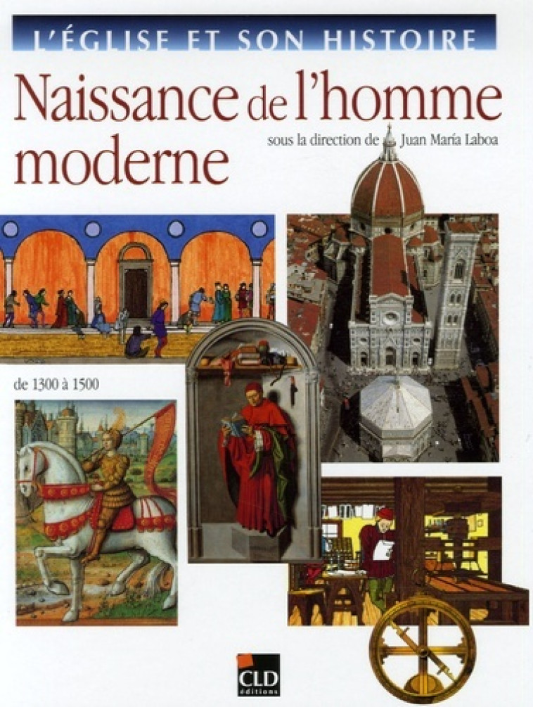 NAISSANCE DE L'HOMME MODERNE -  Collectif - CLD