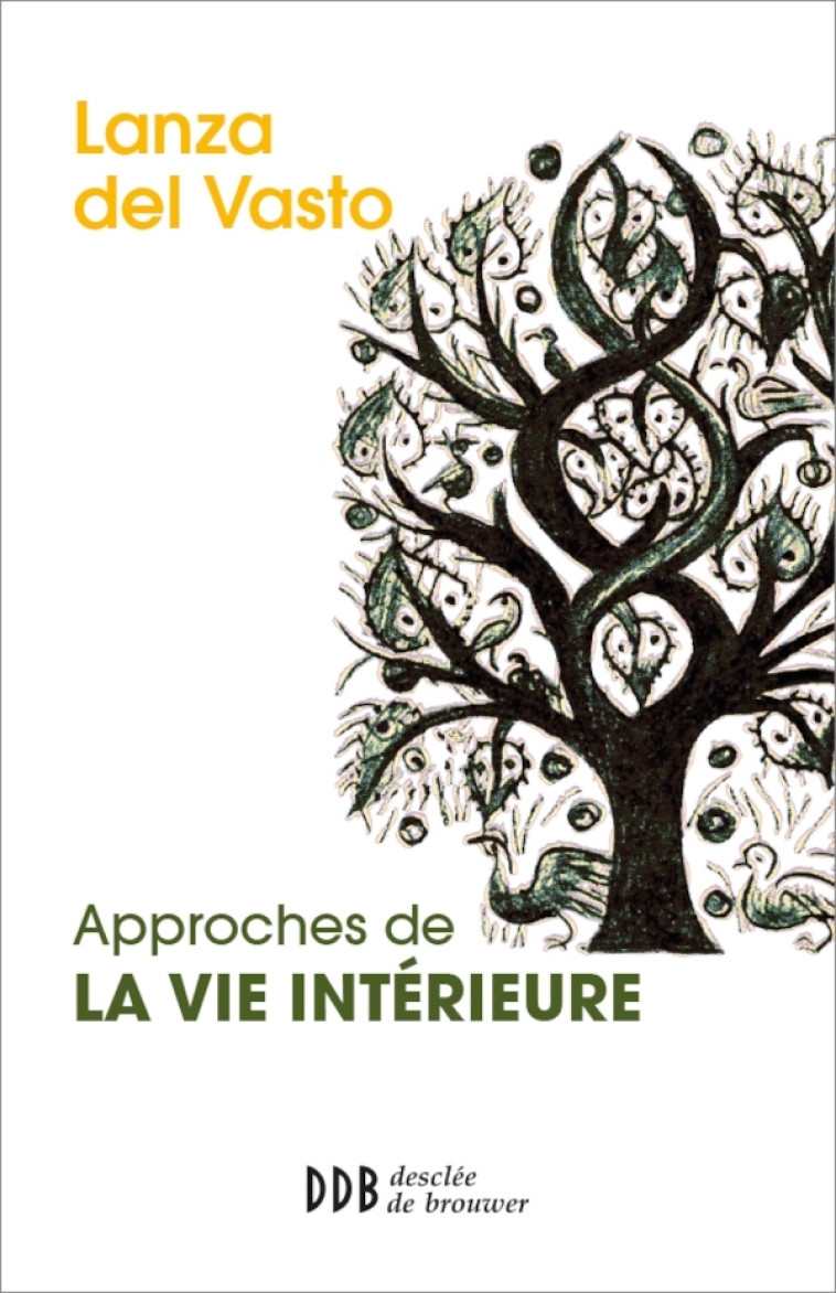 Approches de la vie intérieure - Joseph Lanza del Vasto - DDB