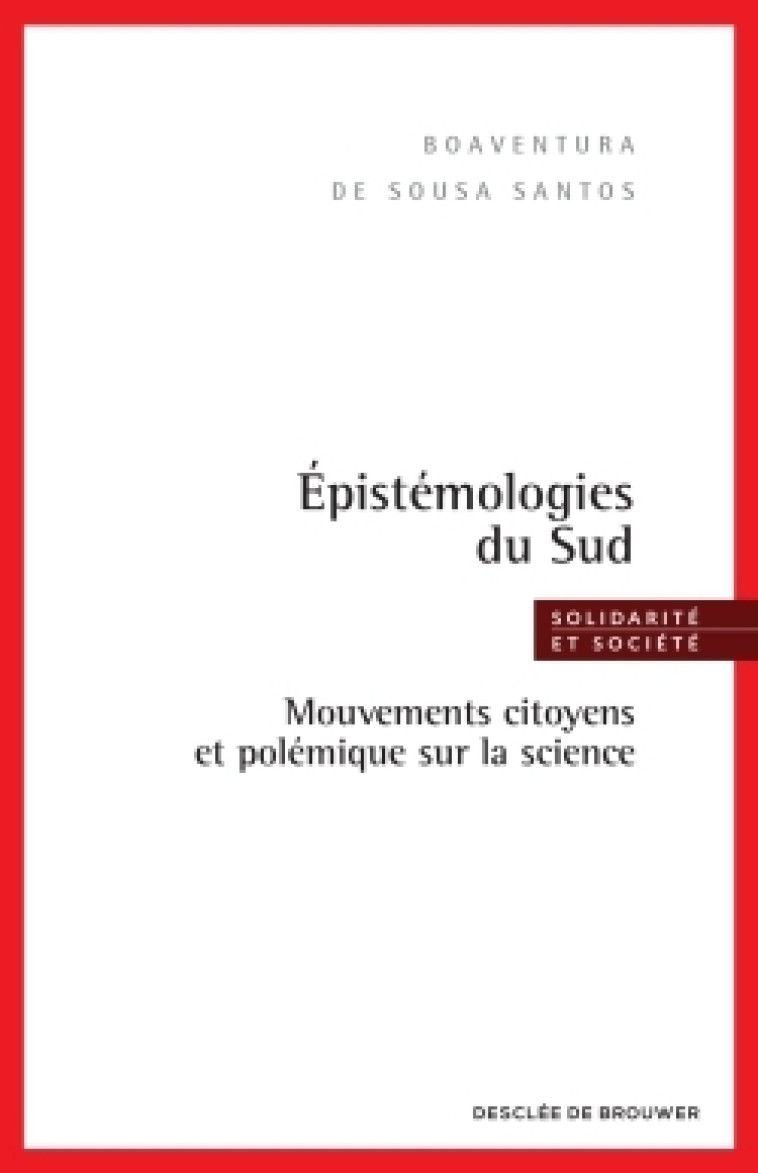 Epistémologies du Sud - Boaventura Sousa Santos - DDB