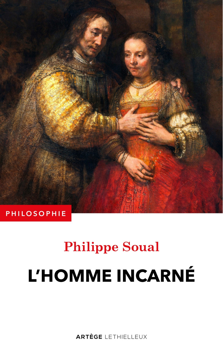 L'homme incarné - Philippe Soual - LETHIELLEUX