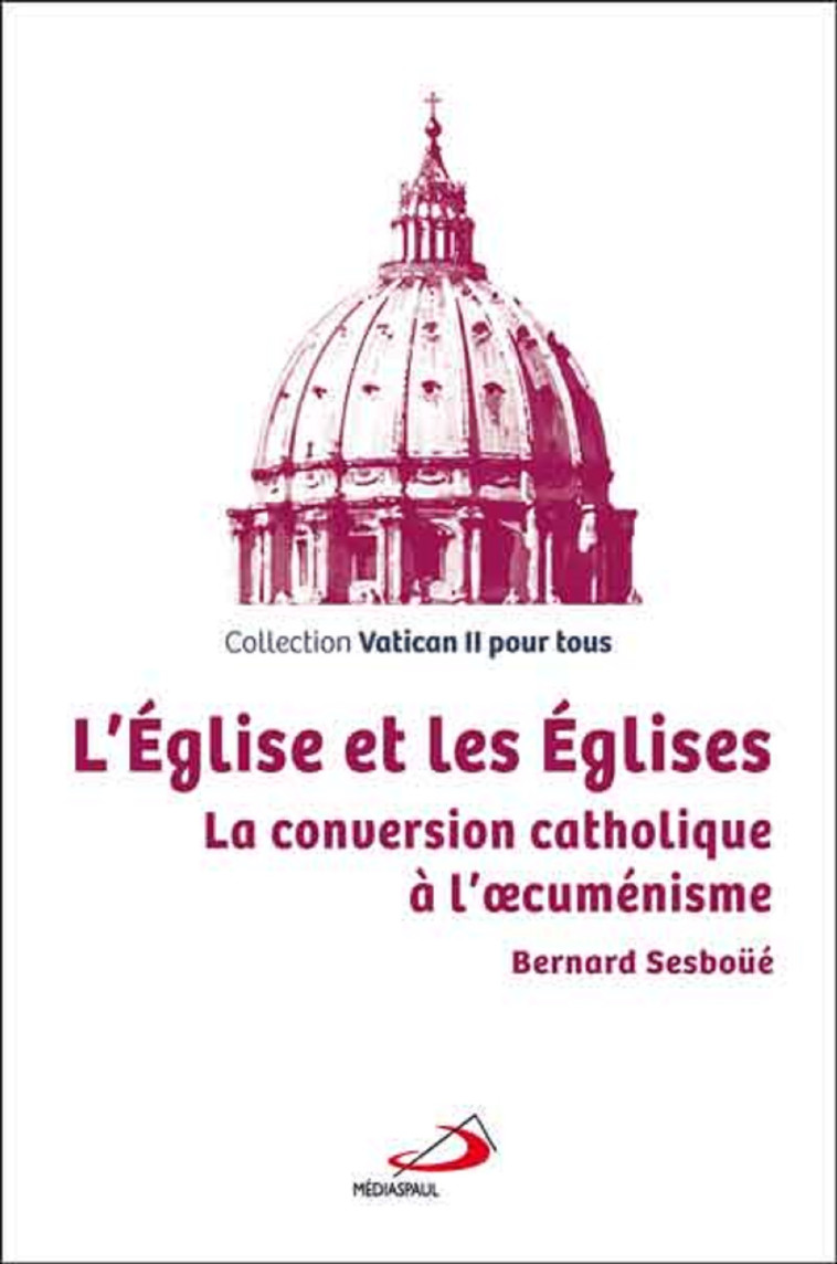 EGLISE ET LES EGLISE - Bernard Sesboue,  SESBOUE BERNARD - MEDIASPAUL