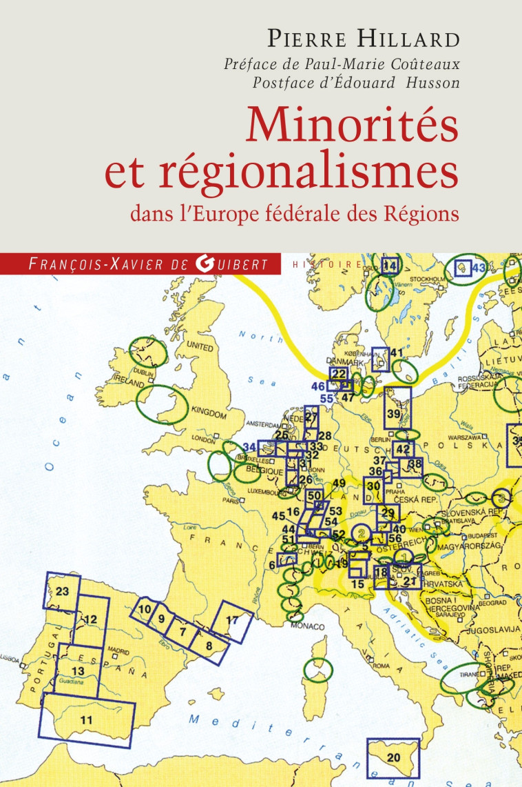 Minorités et régionalismes dans l'Europe fédérale des Régions - Pierre Hillard, Paul-Marie Coûteaux - F X DE GUIBERT