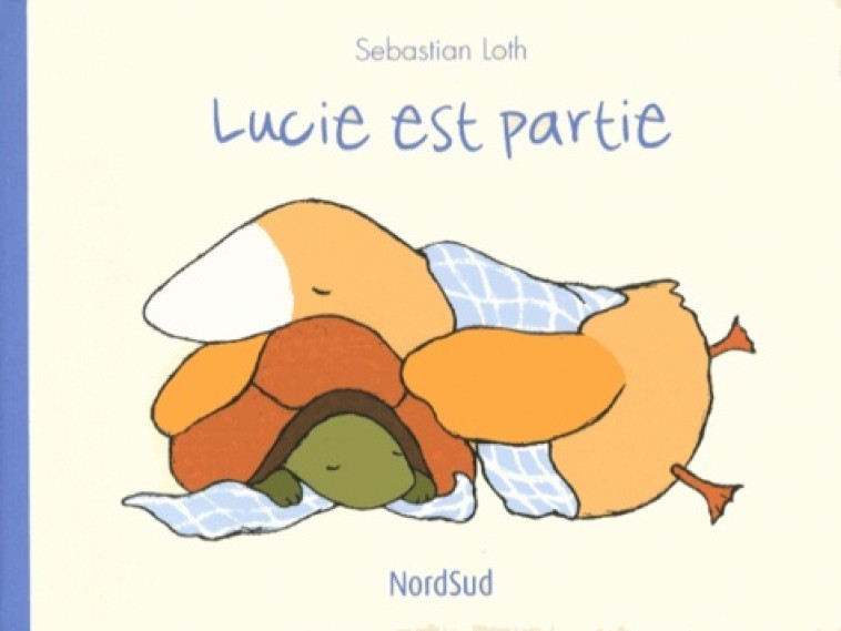 lucie est partie -  Loth sebastian - NORD SUD