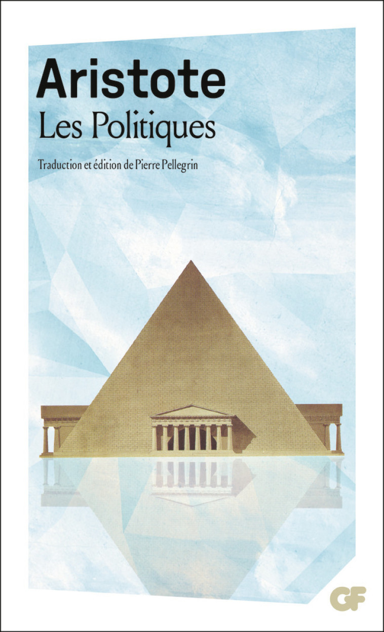 Les Politiques -  ARISTOTE, Pierre Pellegrin - FLAMMARION