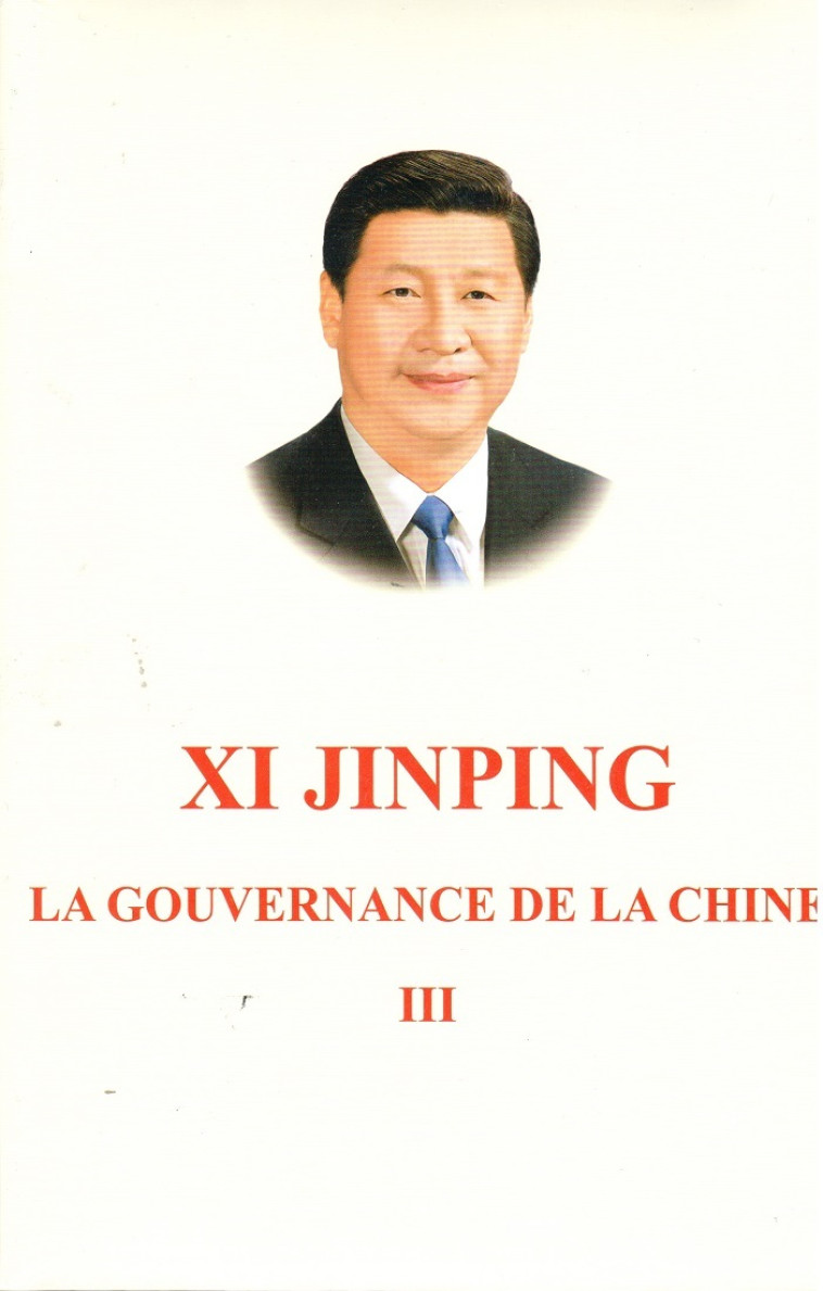 LA GOUVERNANCE DE LA CHINE III (Broché) - Jinping XI - EEL ETRANGERES