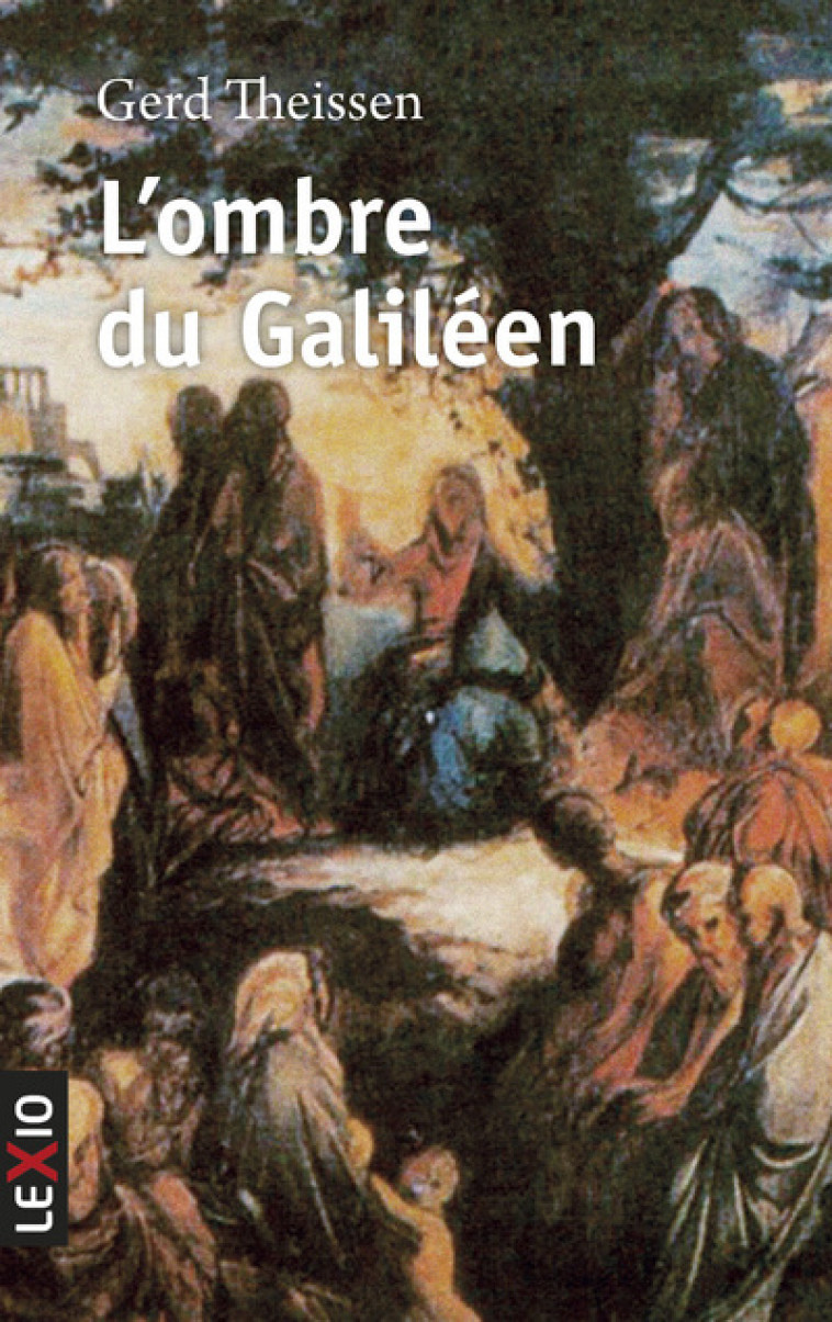 L'OMBRE DU GALILÉEN - Gerd Theissen,  THEISSEN GERD - CERF