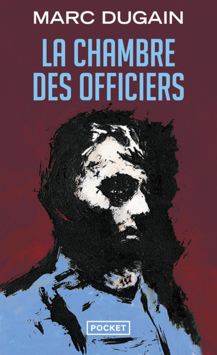 La chambre des officiers - Marc Dugain - POCKET